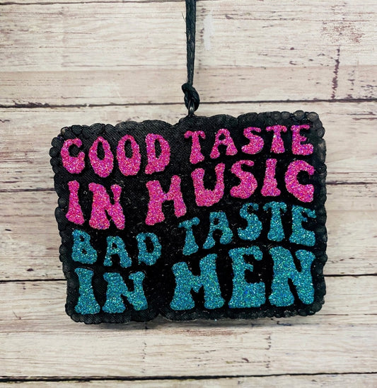 Good Taste in Music Bad Taste in Men