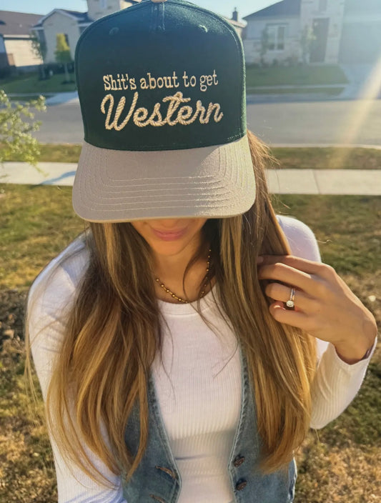 Shit’s About To Get Western Hat