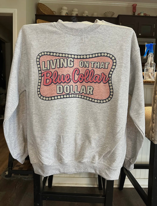 Blue Collar Dollar Crewneck