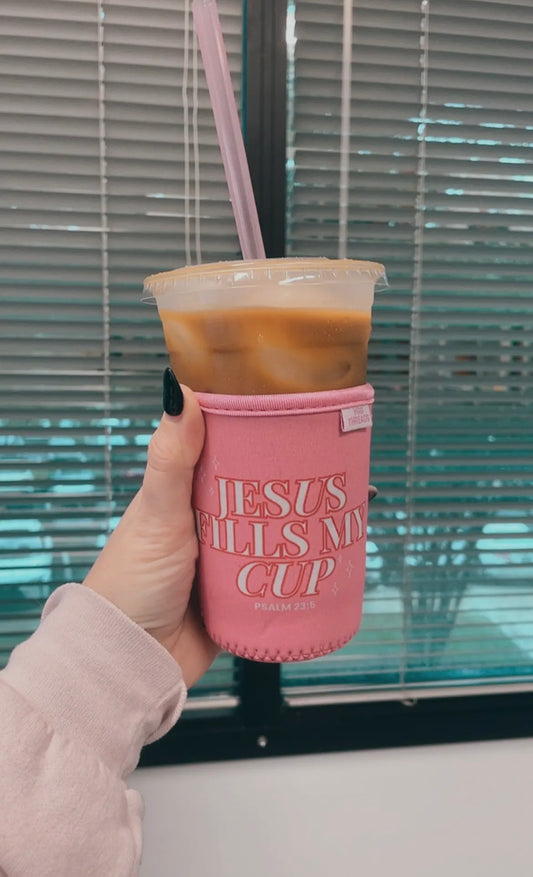 Jesus Fills My Cup Iced Coffee Drink Sleeve