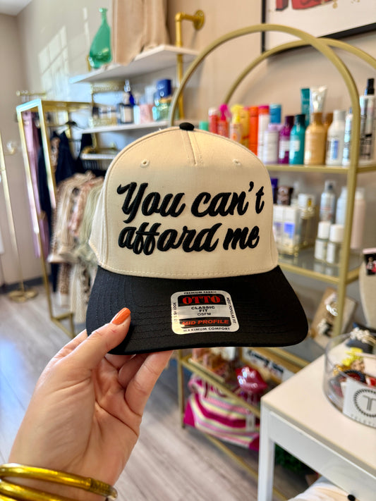 You Can’t Afford Me Hat