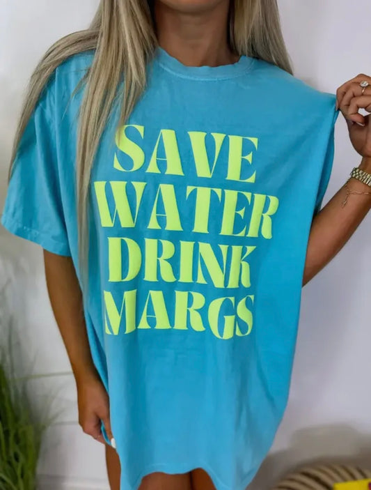 Save Water Drink Margs Graphic Tee