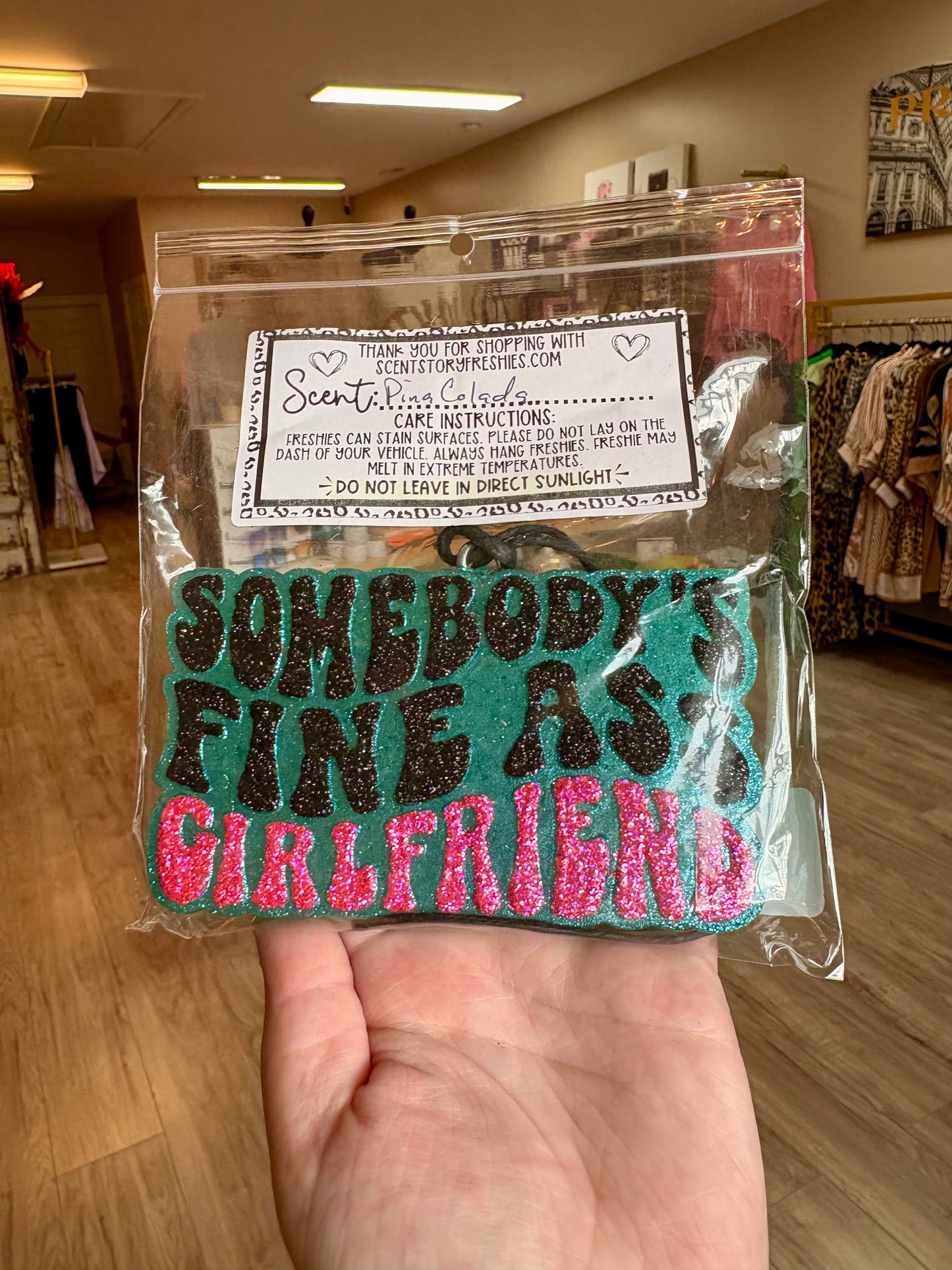 Somebody’s Fine A** Girlfriend Freshie